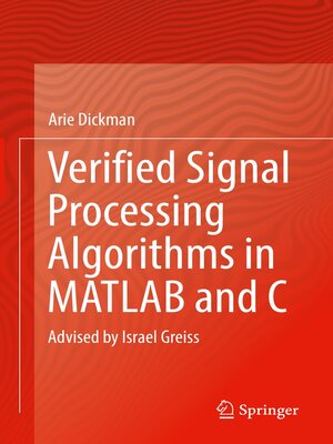 cover image of Verified Signal Processing Algorithms in MATLAB and C
